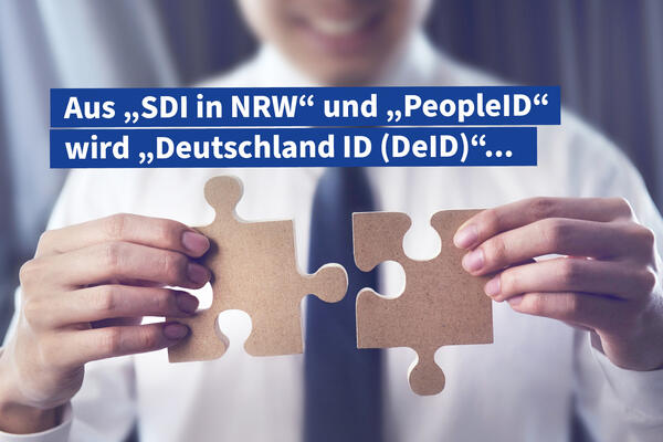 Aus SDI in NRW und PeopleID  wird Deutschland ID (DeID)