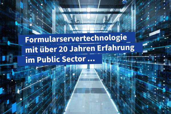 Innovative  Formular-Servertechnologie für nutzerzentriertes Antragsmanagement.