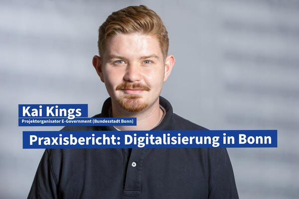 Kai Kings, Projektorganisator E-Government (Bundesstadt Bonn)