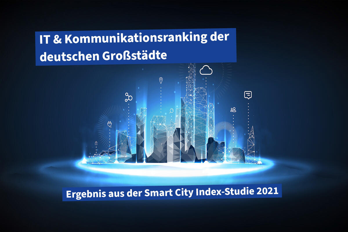 IT und Kommunikationsranking der deutschen Großstädte